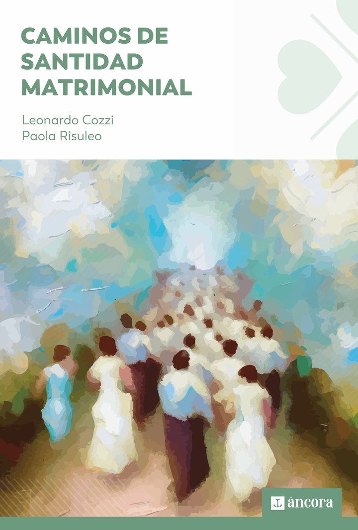 Tapa del libro Caminos de Santidad Matrimonial, de Leonardo Cozzi y Paola Risuleo: un cortejo de matrimonios caminando hacia una luz entre nubes.